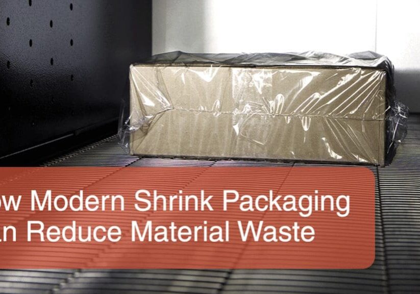 modern shrink packaging to reduce waste